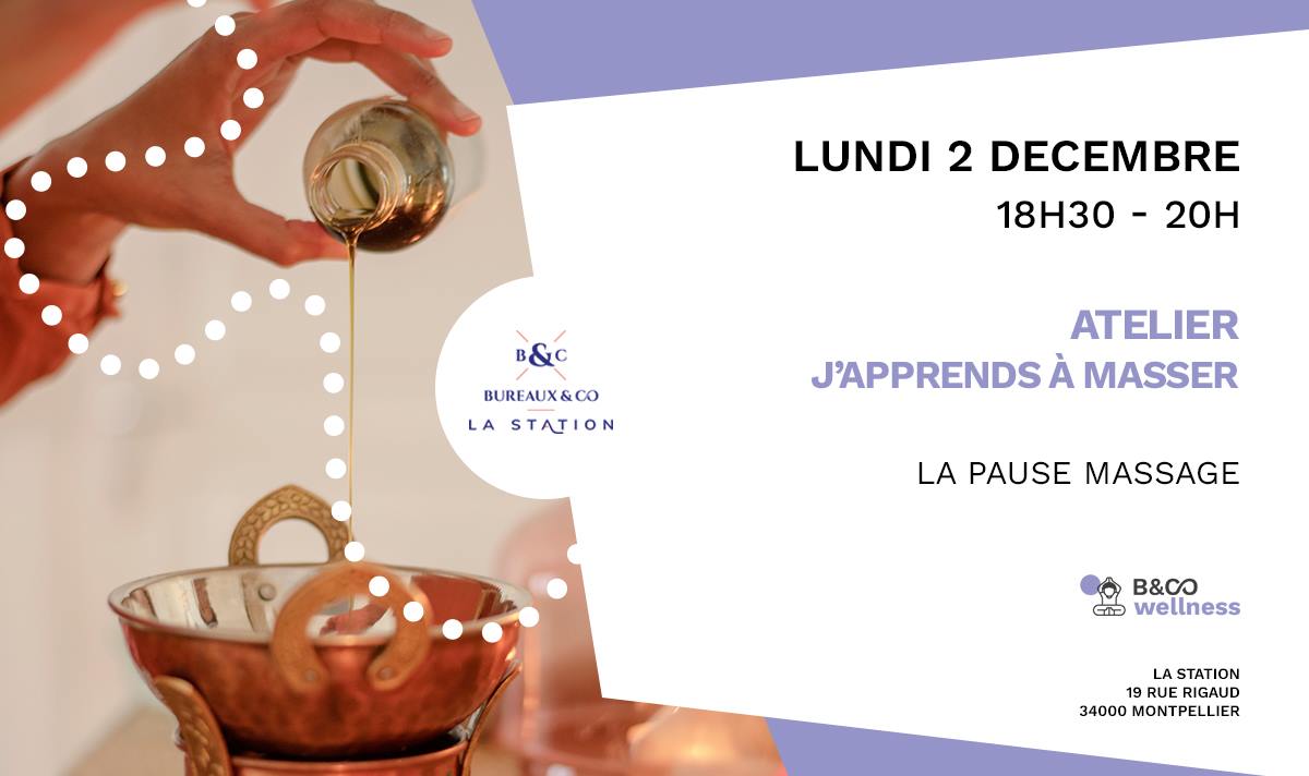 Atelier apprendre à masser Bureaux & Co La Station