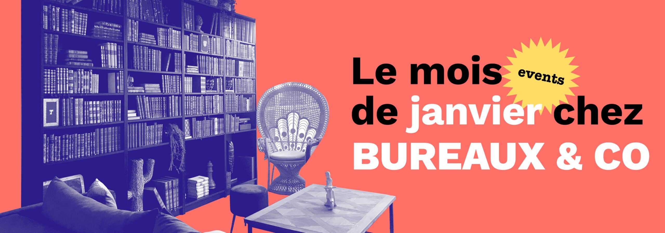 Evénements, Bureaux&Co, janvier 2021
