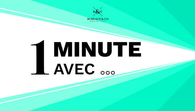 1minute avec... Bureaux&co