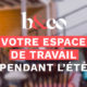 Bureaux & Co ouvert tout l'été !